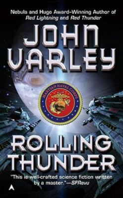 Rolling Thunder (A Thunder and Lightning Novel) by Varley, John