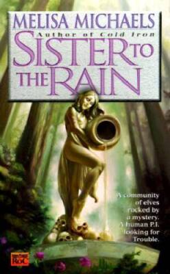 Sister to the Rain - Mass Market Paperback By Michaels, Melisa - GOOD