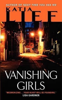 Katia Lief Vanishing Girls (Paperback) Karin Schaeffer