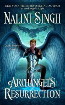 Archangel's Resurrection [A Guild Hunter Novel]