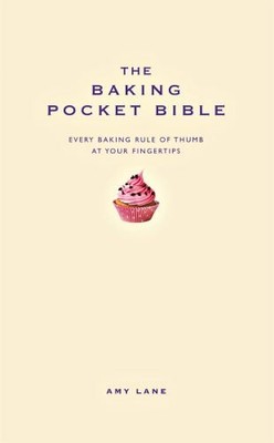 The Baking Pocket Bible (Pocket Bibles), Lane, Amy