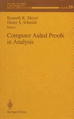 Computer Aided Proofs in Analysis by Kenneth R Meyer: Used
