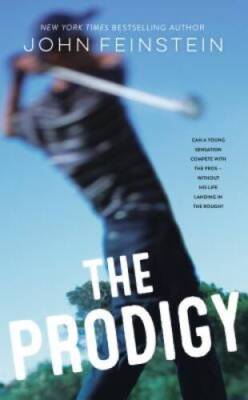 The Prodigy: A Novel - Paperback By Feinstein, John - GOOD