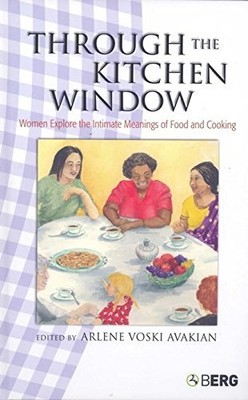 Through the Kitchen Window: Women Explore the Intima...