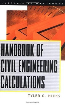 Handbook of Civil Engineering Calculations by Tyler Hicks