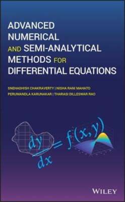 Advanced Numerical and Semi-Analytical Methods for Differential Equations: Used