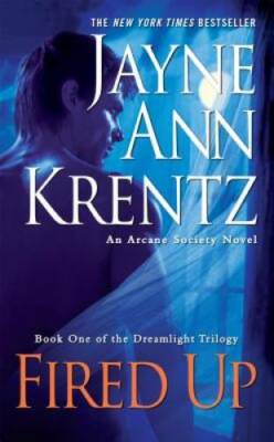 Fired Up: Book One in the Dreamlight Trilogy - Mass Market Paperback - GOOD