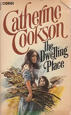 The Dwelling Place, Catherine Cookson