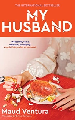 My Husband: ‘A gripping read’ Sunday ..., Ventura, Maud