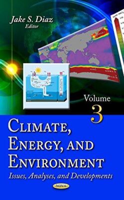 Climate, Energy and Environment: Issues, Analyses and (2015)