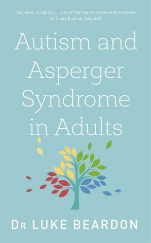 Autism and Asperger Syndrome in Adults by Luke Beardon (2017, Trade ...