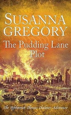 The Pudding Lane Plot (Thomas Chaloner, Bk. 15)