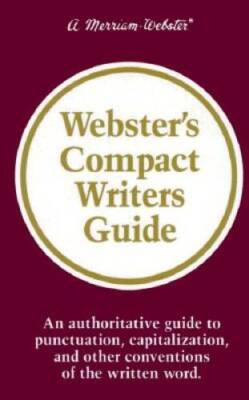 Websters Compact Writers Guide - Hardcover By Merriam-Webster - VERY GOOD