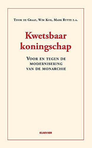 Kwetsbaar Koningschap: Voor En Tegen De Modernisering Van De Monarchie, Tom De G