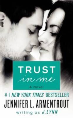 Trust in Me: A Novel (A Wait for You Novella) - Mass Market Paperback - GOOD