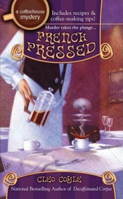 French Pressed (Coffeehouse Mysteries, No. 6) - Mass Market Paperback - GOOD