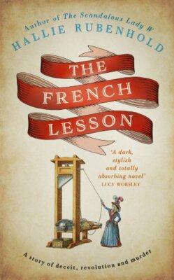 The French Lesson (Henrietta Lightfoot) by Rubenhold, Hallie Book The Fast Free