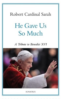 Robert Sarah He Gave Us So Much (Hardback)