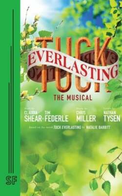 Tuck Everlasting by Shear: New