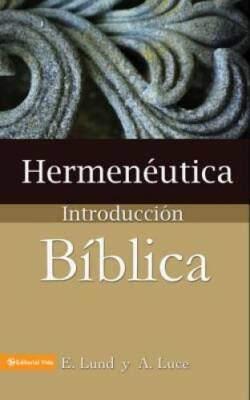 HermenÃ utica, IntroducciÃ³n bÃ­blica - Paperback By Lund, E. - GOOD