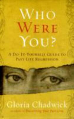Who Were You?: A Do-It-Yourself Guide to Past Life Regression