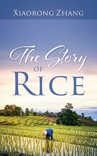 Story of Rice by Xiaorong Zhang (2022, Trade Paperback) for sale online ...