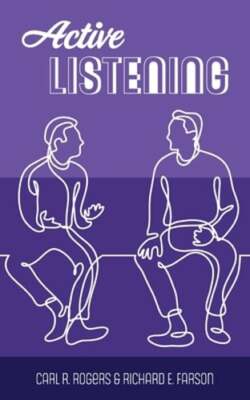 Active Listening by Carl R Rogers: New