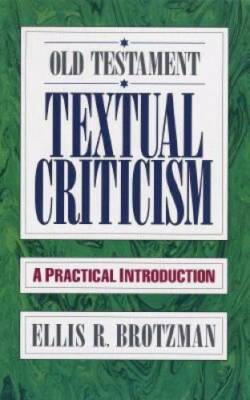 Old Testament Textual Criticism: A Practical Introduction - Paperback - GOOD