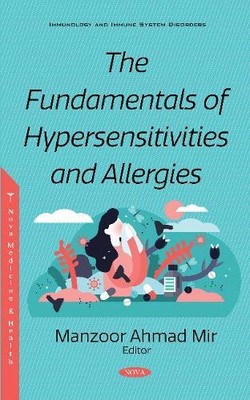 Manzoor Mir The Fundamentals of Hypersensitivities and Al (Hardback) (UK IMPORT)