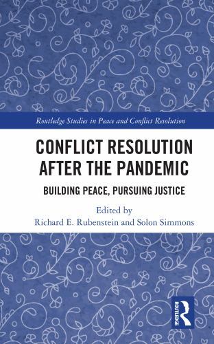 Routledge Studies in Peace and Conflict Resolution Ser.: Conflict ...