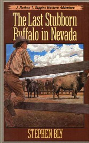 Last Stubborn Buffalo in Nevada by Stephen Bly (2015, Trade Paperback ...