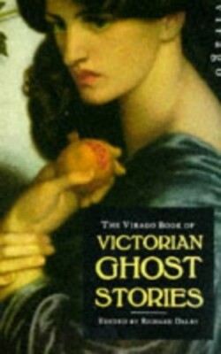Virago Victorian Ghost Stories by Dalby, Richard Paperback Book The Fast Free
