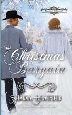 The Christmas Bargain by Shanna Hatfield: New
