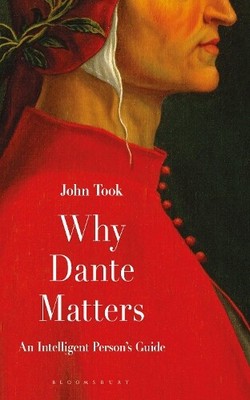 John Took Why Dante Matters (Hardback) (UK IMPORT)
