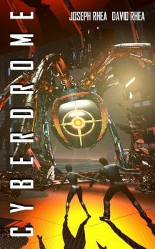 Cyberdrome by Joseph Joseph Rhea (2008, Trade Paperback) for sale ...