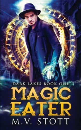 Magic Eater : An Uncanny Kingdom Urban Fantasy by David Bussell and M ...
