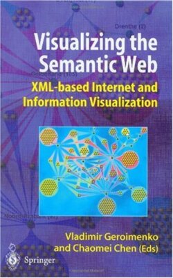 Visualizing the Semantic Web By Vladimir Geroimenko,Chaomei Chen