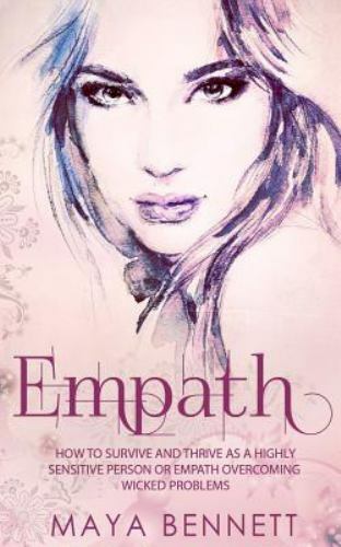 Empath : How to Survive and Thrive As a Highly Sensitive Person or ...