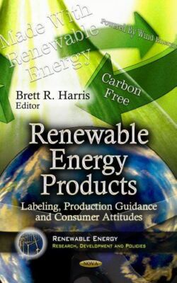 RENEWABLE ENERGY PRODUCTS: Labeling, Production Guidance and