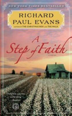 A Step of Faith: A Novel (The Walk) - Paperback By Evans, Richard Paul - GOOD