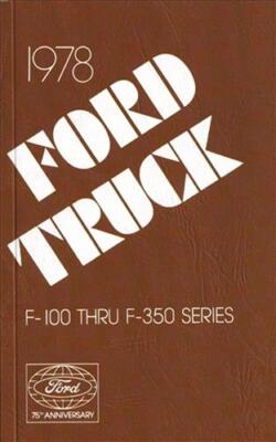 1978 Ford Pickup Truck Owners Manual F100 F150 F250 F350 Owner User Guide Book