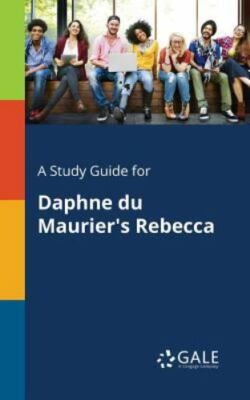 A Study Guide for Daphne Du Maurier's... 9781375398909 by Gale, Cengage Learning