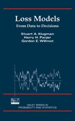 Loss Models: From Data to Decisions (Wiley Series in Probability and Stat - GOOD