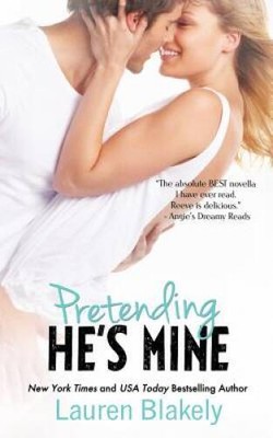 Pretending Hes Mine - Paperback By Blakely, Lauren - VERY GOOD