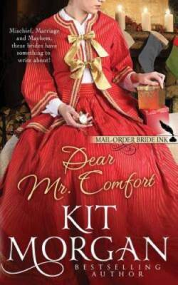 Mail-Order Bride Ink: Dear Mr Comfort (Volume 3) - Paperback - VERY GOOD