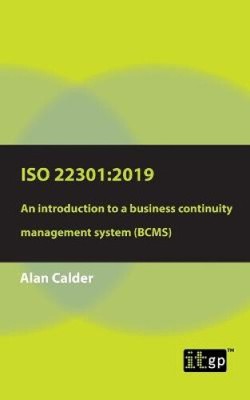 ISO 22301: 2019 - An Introduction to a Business Continuity Management System