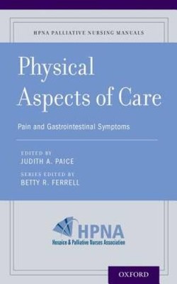Physical Aspects of Care: Pain and Gastrointestinal Symptoms (HPNA P - VERY GOOD