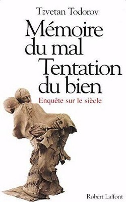 Memoire du Mal, Tentation du Bien: Enquete Sur Le Siecle (French Edition) - GOOD