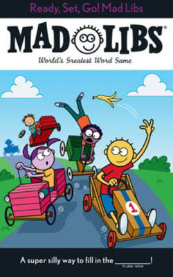 Ready, Set, Go! Mad Libs: World's Greatest Word Game by Mickie Matheis: New