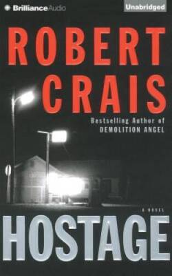 Hostage: A Novel - Audio CD By Crais, Robert - GOOD